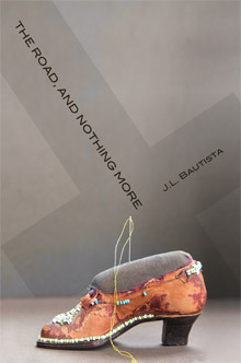 The Road, and Nothing More J L Bautista